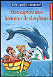 Mes captivantes histoires de dauphins&nbsp;-&nbsp;Arold Marliese