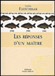 Les réponses d'un maître&nbsp;-&nbsp;Cyrille Fleischman