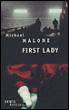 First lady&nbsp;-&nbsp;Michael Malone