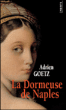 La dormeuse de Naples&nbsp;-&nbsp;Adrien Goetz