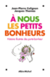 A nous les petits bonheurs&nbsp;-&nbsp;Jean-Pierre Colignon, J. Thomas