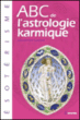 Abc de l'astrologie karmique&nbsp;-&nbsp;Laurence Larzul