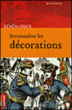 Reconnaître les décorations&nbsp;-&nbsp;Jean-Pierre Mir