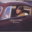 Gene Clark&nbsp;-&nbsp;Roadmaster