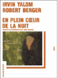 En plein coeur de la nuit&nbsp;-&nbsp;Irvin D. Yalom, Anne Damour