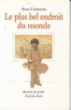 Le Plus bel endroit du monde&nbsp;-&nbsp;Ann Cameron, Thomasb. Allen