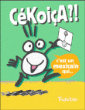 Cékoiça ?!&nbsp;-&nbsp;Collectif