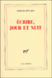 Ecrire, jour et nuit&nbsp;-&nbsp;Bernard Pingaud