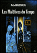 Les maléfices du temps&nbsp;-&nbsp;Michel Rozenberg