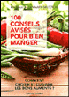 100 instructions clés pour bien manger&nbsp;-&nbsp;Jean-Marie Delecroix