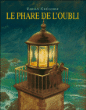 Le phare de l'oubli&nbsp;-&nbsp;Fabian Grégoire