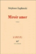 Miroir amer&nbsp;-&nbsp;Stéphane Zagdanski