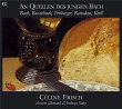 Céline Frisch&nbsp;-&nbsp;Aux sources du jeune Bach