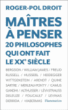 Maîtres à penser&nbsp;-&nbsp;Roger-Pol Droit