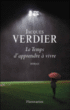 Le temps d'apprendre à vivre&nbsp;-&nbsp;Jacques Verdier