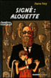 Signé : Alouette&nbsp;-&nbsp;Pierre Véry