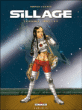 Sillage, Intégrale T7 à T9&nbsp;-&nbsp;Philippe Buchet, Jean-David Morvan
