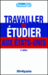 Travailler ou étudier aux Etats-Unis&nbsp;-&nbsp;Pascaline Roi