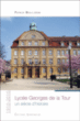 Histoire du lycée Georges de la Tour&nbsp;-&nbsp;Patrick Mouilleron