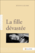 La fille dévastée&nbsp;-&nbsp;Rozenn Guilcher