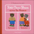 Petit Ours Brun aime les bisous&nbsp;-&nbsp;Danièle Bour, Marie Aubinais