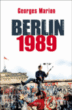 Berlin 1989&nbsp;-&nbsp;Georges Marion