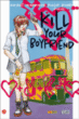 Kill your boyfriend&nbsp;-&nbsp;Philip Bond, Grant Morrison