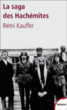 La saga des hachémites&nbsp;-&nbsp;Rémi Kauffer