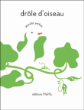 Drôle d'oiseau&nbsp;-&nbsp;Jennifer Yerkes