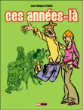 Ces années-là, T2&nbsp;-&nbsp;Peyraud