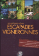 Escapades vigneronnes&nbsp;-&nbsp;Collectif