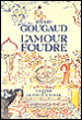 L'amour foudre&nbsp;-&nbsp;Henri Gougaud