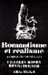 Romantisme et réalisme&nbsp;-&nbsp;Charles Rosen, Henri Zerner