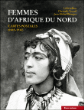 Femmes d'Afrique du Nord&nbsp;-&nbsp;Leïla Sebbar, Christelle Taraud, Jean-Michel Belorgey