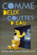 Comme deux gouttes d'eau&nbsp;-&nbsp;Vanessa Simon Catelin, François Soutif