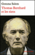 Thomas Bernhard et les siens&nbsp;-&nbsp;G. Salem
