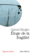 Eloge de la fragilité&nbsp;-&nbsp;Gabriel Ringlet