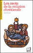 Les mots de religion chrétienne&nbsp;-&nbsp;Xavier Renard