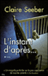 L'instant d'après&nbsp;-&nbsp;Claire Seeber