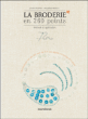 La broderie en 260 points&nbsp;-&nbsp;Collectif