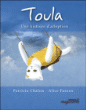 Toula, une histoire d'adoption&nbsp;-&nbsp;P. Chalon, A. Faroux