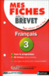 Mes fiches pour le Brevet Français 3ème&nbsp;-&nbsp;Collectif