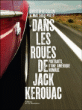 Sur la route de Kerouac&nbsp;-&nbsp;Christophe Cousin, Matthieu Paley