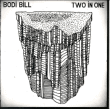 Bodi Bill&nbsp;-&nbsp;Two in one