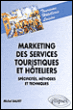 Marketing des services touristiques et hoteliers&nbsp;-&nbsp;Michel Balfet