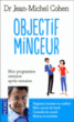Objectif minceur : mon programme pour maigrir semaine après semaine&nbsp;-&nbsp;Jean-Michel Cohen
