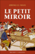 Le petit miroir : de Shangaï à Paris, un destin chinois&nbsp;-&nbsp;Lu-Nian Zheng