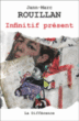 Infinitif présent&nbsp;-&nbsp;Jean-Marc Rouillan