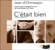 C'était bien&nbsp;-&nbsp;Jean D' Ormesson, J. Garat