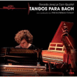 Jean-Sébastien Bach&nbsp;-&nbsp;Tango para Bach